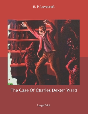 The Case Of Charles Dexter Ward
