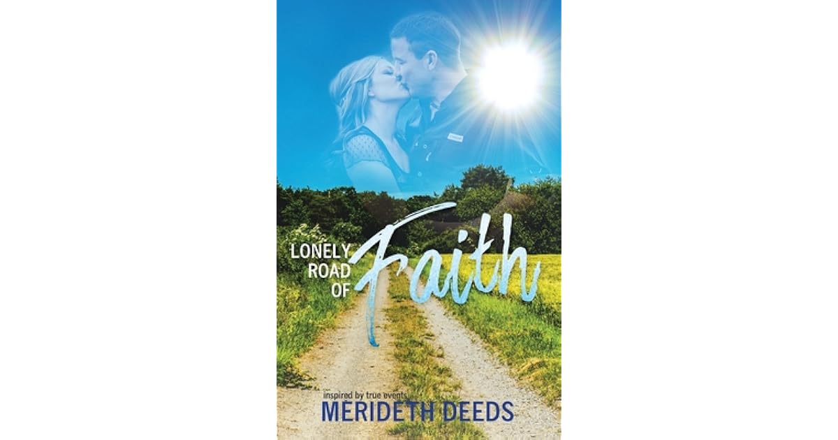 Lonely Road of Faith by Merideth Deeds