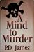 A Mind To Murder (Adam Dalgliesh, #2)