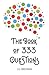 The Book of 333 Questions by J.L. Brown