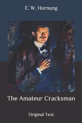 The Amateur Cracksman: Original Text