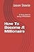 How To Become A Millionaire: 12 Easy steps to being a Millionaire