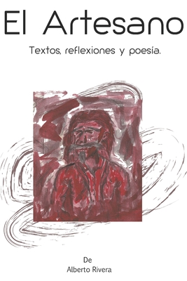 El artesano: El Artesano, textos, reflexiones y poesía