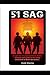 SAG 51: An epic tale of a Special Forces soldier betrayed and hunted in the murky underworld of Black Operations.