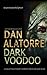 Dark Voodoo by Dan Alatorre
