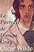 Le Portrait de Dorian Gray: �dition int�grale