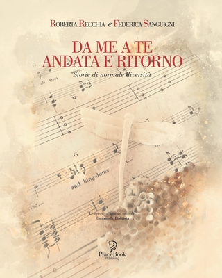 Da me a te andata e ritorno: Storie di normale diversità (Italian Edition)