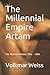 The Millennial Empire Artam...