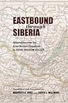 Eastbound through Siberia: Observations from the Great Northern Expedition