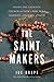 The Saint Makers: Inside the Catholic Church and How a War Hero Inspired a Journey of Faith