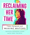 Reclaiming Her Time: The Power of Maxine Waters