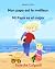 Espagnol enfant: Mon papa est le meilleur: Papa livre en espagnol, Livre bilingue pour enfants (Édition bilingue français-espagnol), l'espagnol pour ... enfant: espagnol francais) (French Edition)
