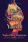The Slave Yards: ...