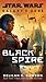 Black Spire (Star Wars: Galaxy's Edge, #2)