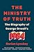 The Ministry of Truth: The Biography of George Orwell's 1984