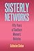 Sisterly Networks: Fifty Ye...