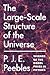 The Large-Scale Structure of the Universe (Princeton Series in Physics)