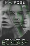Ecstasy by K.V. Rose