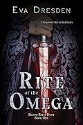 Rite of the Omega (Blood Rites Duet, #1)