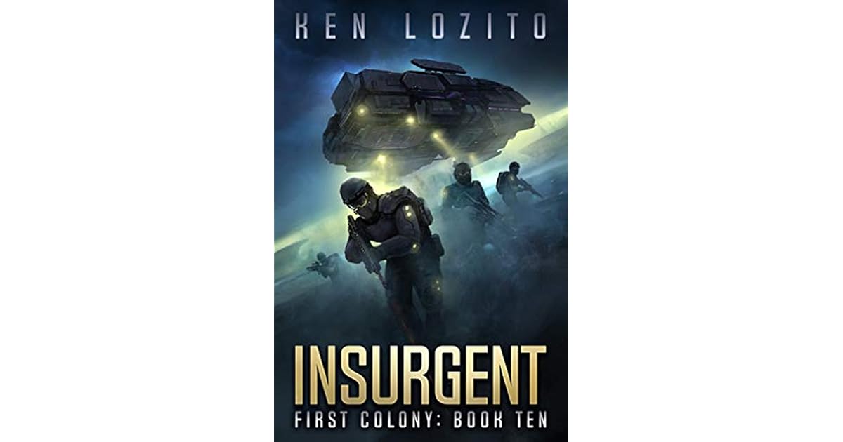 Insurgent First Colony 10 By Ken Lozito