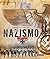 Atlas ilustrado del Nazismo