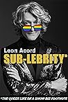 SUB-LEBRITY *The Queer Life of a Show-Biz Footnote SUB-LEBRITY *The Queer Life of a Show-Biz Footnote
