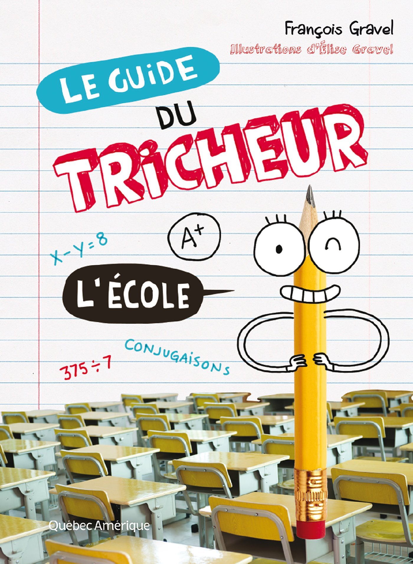 Le Guide du tricheur 2 - L'École: L'École (ebook)