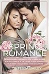 Spring Romance by Tessa Bailey