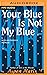 Your Blue Is Not My Blue: A...