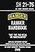 US Army Ranger Handbook SH 21-76 - “Black Cover” Version (2000 Civilian Reference Edition): Manual Of Army Ranger Training, Wilderness Operations, ... Survival (Military Outdoors Skills Series)