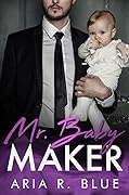 Mr. Baby Maker