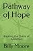 Pathway of Hope: Breaking t...