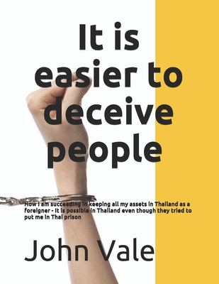 It is easier to deceive people: How I am succeeding in keeping all my assets in Thailand as a foreigner - It is possible (part 1)