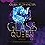 The Glass Queen (The Forest of Good and Evil Series)