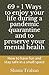 69 + 1 Ways to enjoy your life during a pandemic quarantine a... by Shana Trahan