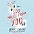 500 Miles from You: A Novel