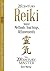 Reiki 21st Century Updated Methods, Teachings, Attunements from a 20th Century Master