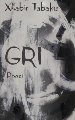Gri (Albanian Edition)