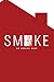 Smoke: Poems by Ashlee Haze
