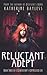 Reluctant Adept: Book Three of A Clairvoyant's Complicated Life