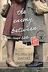 The Enemy Between Us by Melinda Sue Sanchez