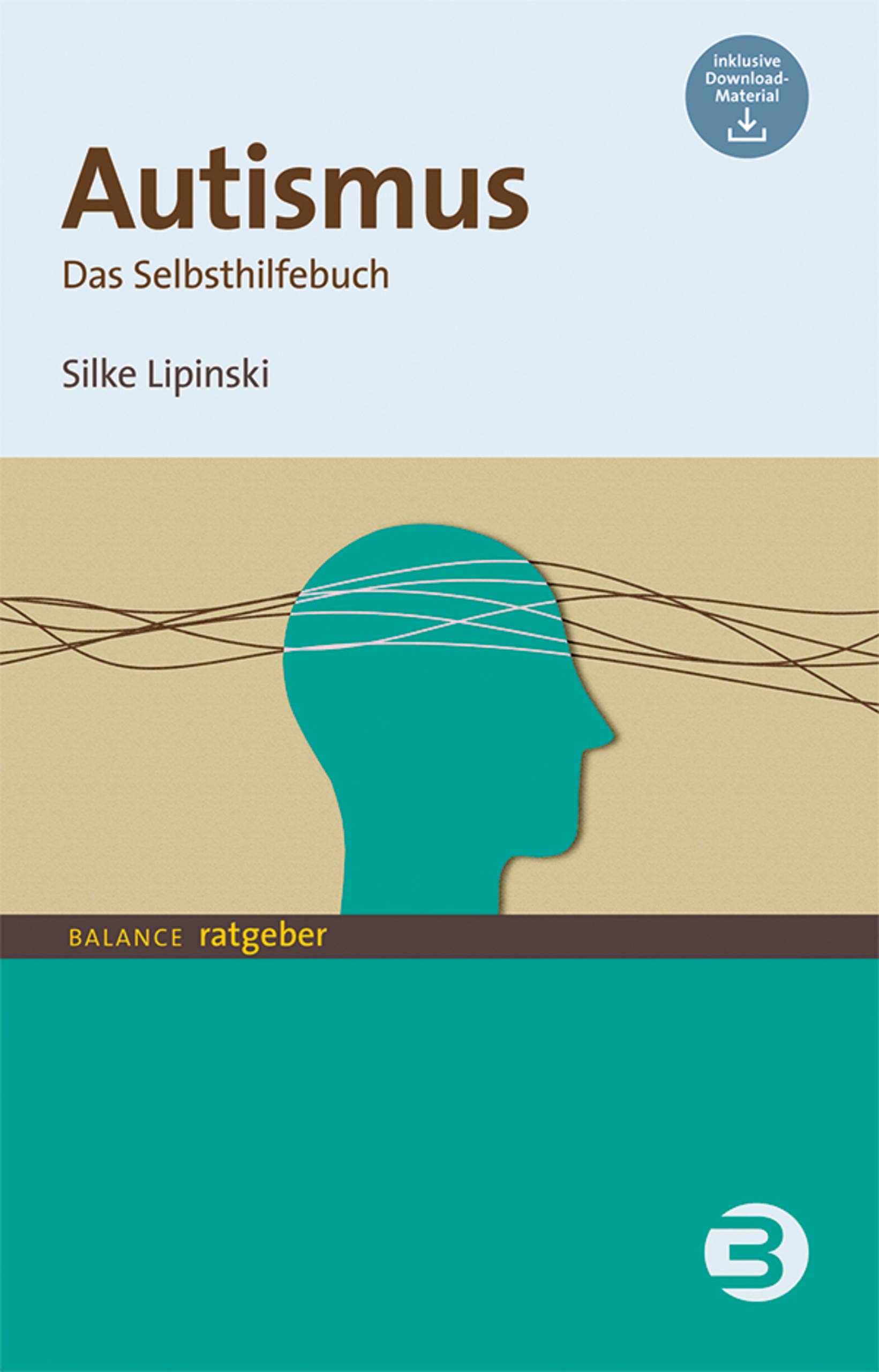 Autismus: Das Selbsthilfebuch (BALANCE Ratgeber) (German Edition)