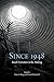 Since 1948 by Nancy E. Berg