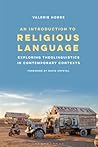 An Introduction to Religious Language by Valerie H. Hobbs
