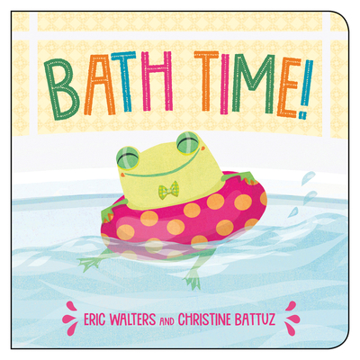 Bath Time! (Board book)