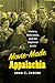 Movie-Made Appalachia by John C. Inscoe