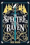 The Spectre and the Raven The Spectre and the Raven