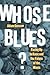 Whose Blues?: Facing Up to ...