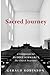 Sacred Journey: A Companion...
