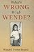 What's Wrong With Wende?